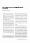 Research paper thumbnail of On the Origins of Marx’s General Intellect