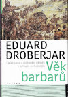 Research paper thumbnail of Věk barbarů. České země a stěhování národů z pohledu archeologie (Text). Praha 2005.