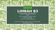 Research paper thumbnail of LIMBAH B3 (PPT)