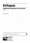 Research paper thumbnail of Enfoques Subjetividad, dependencia y autonomía