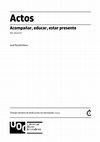 Research paper thumbnail of Actos. Acompañar, educar, estar presente