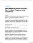 Research paper thumbnail of Researcher Jarrett Zigon Says There’s a Better Response to the Opioid Crisis