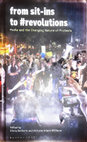 Research paper thumbnail of From Sit-Ins to #revolutions: Media and the Changing Nature of Protests 
(Publication details, List of Contents and Introduction attached)