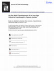 Research paper thumbnail of Up the Wadi: Development of an Iron Age Industrial Landscape in Faynan, Jordan