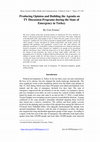 Research paper thumbnail of Producing Opinion and Building the Agenda on TV Discussion Programs during the State of Emergency in Turkey