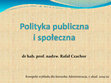 Research paper thumbnail of Polityka publiczna i społeczna. Konspekt wykładu dla kierunku Administracja (2019/20)