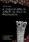 Research paper thumbnail of Série Livros Digital 16 A (in)visibilidade de crianças no registro arqueológico