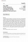 Research paper thumbnail of The 2009 H1N1 pandemic, vaccine-associated narcolepsy, and the politics of risk and harm