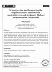 Research paper thumbnail of Interpreting and Comparing the Representations of Hermes in Ancient Greece and Archangel Michael in Macedonian Folk Beliefs