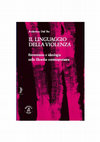 Research paper thumbnail of Il linguaggio della violenza.  Estremismo e ideologia nella filosofia contemporanea