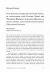 Research paper thumbnail of ‘New histories of education in South Africa: authors’ reflections on Schooling Muslims in Natal