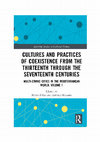 Research paper thumbnail of Cultures and Practices of Coexistence from the Thirteenth Through the Seventeenth Centuries. Multi-Ethnic Cities in the Mediterranean World, Volume 1, edited by Marco Folin and Antonio Musarra, New York-London, Routledge, 2021 [2020], pp. 280.