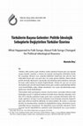 Research paper thumbnail of Türkülerin Başına Gelenler: Politik-İdeolojik Sebeplerle Değiştirilen Türküler Üzerine What Happened to Folk Songs: About Folk Songs Changed for Political-Ideological Reasons