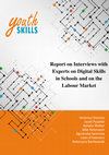 Research paper thumbnail of Report on Interviews with Experts on Digital Skills in Schools and on the Labour Market