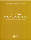 Research paper thumbnail of "Palazzo della Cancelleria. Taccuino del cantiere di restauro", a cura di M. Mari, Libreria Editrice Vaticana, 2020