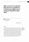 Research paper thumbnail of Bajar a servir en la ciudad de Jujuy. Servicios ciudadanos y resistencia indígena en la temprana República (1840- 1860)