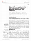 Research paper thumbnail of Editorial: Towards a Meaningful Instrumental Music Education. Methods, Perspectives, and Challenges