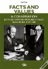 Research paper thumbnail of Facts and Values. A conversation between Raymond Aron, Leo Strauss, Isaiah Berlin and Others, London, Plusprint.