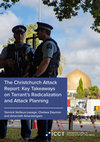 Research paper thumbnail of The Christchurch Attack Report: Key Takeaways on Tarrant’s Radicalization and Attack Planning