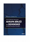 Research paper thumbnail of Güncel Gelişmeler Kapsamında Avrupa Birliği ve Demokrasi Demokratik Meşruiyet Tartışmaları