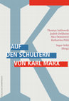 Research paper thumbnail of Th. Sablowski, J. Dellheim, A. Demirovic, K. Pühl & I. Solty, Eds.: Auf den Schultern von Karl Marx [Standing on the Shoulders of Karl Marx]