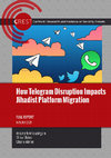 Research paper thumbnail of How Telegram Disruption Impacts Jihadist Platform Migration