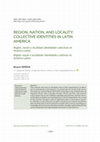 Research paper thumbnail of Region, nation, locality. Collective identities in Latin America