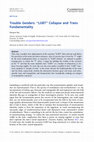 Research paper thumbnail of Trouble Genders: “LGBT” Collapse and Trans Fundamentality