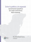 Research paper thumbnail of Seguridad en los bordes: amenazas y riesgos en la frontera México‑Guatemala desde la perspectiva de los funcionarios del Estado mexicano