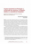 Research paper thumbnail of A gripe espanhola em Portugal: a construção da memória. O trabalho médico e a assistência hospitalar