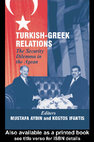 Research paper thumbnail of TURKISH-GREEK RELATIONS The Security Dilemma in the Aegean