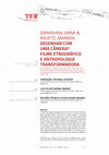 Research paper thumbnail of TRADUÇÃO: Desenhar com uma câmera? Filme etnográfico e antropologia transformadora
ANNA GRIMSHAW E AMANDA RAVETZ
TRADUAÇAO: TATIANA LOTIERZO e LUIS FELIPE KOJIMA HIRANO -  REVISÃO TÉCNICA: SYLVIA CAIUBY NOVAES