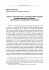 Research paper thumbnail of M. Getka-Kenig, Rozwój monumentalnej architektury Warszawy na przełomie XVIII i XIX wieku a modernizacja przestrzeni publicznej, "Wiek Oświecenia", t. 35, 2019, s. 11-44.