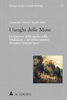 Research paper thumbnail of Dalle cicale sull’Ilisso alla γραφή nel bosco delle Ninfe: la funzione del luogo per la poetica tra il Fedro di Platone e il Dafni e Cloe di Longo Sofista, in S. Cannavale, L. Miletti, M. Regali, I luoghi delle Muse, Diotima. Studies in Greek Philology, Academia, Baden Baden, 2021, pp. 121-154