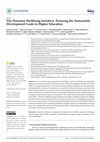 Research paper thumbnail of The Planetary Wellbeing Initiative: Pursuing the Sustainable Development Goals in Higher Education