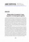 Research paper thumbnail of Diálogo sobre el concepto de "nueva izquierda" en la historiografía argentina