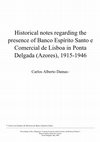 Research paper thumbnail of Historical notes regarding the presence of Banco Espírito Santo e Comercial de Lisboa in Ponta Delgada (Azores), 1915-1946