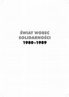 Research paper thumbnail of Świat wobec Solidarności 1980-1989