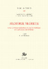 Research paper thumbnail of Memorie segrete. Cronaca seicentesca del monastero di Santa Rosa di Viterbo, a cura di Eleonora Rava con la collaborazione di Attilio Bartoli Langeli e Filippo Sedda, Edizioni di Storia e Letteratura, Roma 2020 (“Temi e testi”, serie “Scritture nel Chiostro”, diretta da Gabriella Zarri).