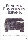 Research paper thumbnail of El nomen Pompeius en Hispania, Punto Rojo Libros, 589 pág. ISBN 978-84-18721-29-8.