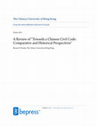 Research paper thumbnail of A Review of "Towards a Chinese Civil Code: Comparative and Historical Perspectives