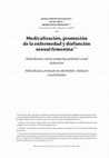 Research paper thumbnail of Medicalización, promoción de la enfermedad y disfunción sexual femenina