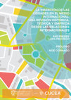 Research paper thumbnail of La inserción de las ciudades en el medio internacional. Una revisión histórica, teórica y empírica desde las Relaciones Internacionales (Prólogo Noé Cornago)