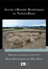 Research paper thumbnail of "Les productions de figurines en terre cuite dans la ville d'Augustodunum. Présentation des dernières recherches" ; Journée d’Actualité Archéologique en Territoire Eduen, Actes de la journée du 14 avril 2017