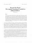 Research paper thumbnail of Beyond the Flood: The original meaning of mabbûl in biblical Hebrew