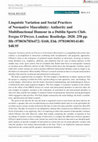 Research paper thumbnail of Linguistic Variation and Social Practices of Normative Masculinity Authority and Multifunctional Humour in a Dublin Sports Club

Preprint of Introduction chapter available here
A review from the Journal of Sociolinguistics also attached