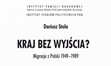 Research paper thumbnail of A country with no exit? Migrations from Poland 1949-1989 -SUMMARY &ToC