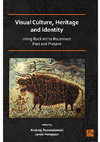 Research paper thumbnail of Visual Culture, Heritage and Identity: Using Rock Art to Reconnect Past and Present