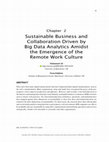 Research paper thumbnail of Sustainable Business and Collaboration Driven by Big Data Analytics Amidst the Emergence of the Remote Work Culture