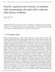 Research paper thumbnail of Felicità e significato dell’esistenza. Il contributo della fenomenologia all’analisi della «sindrome della felicità» di Rümke